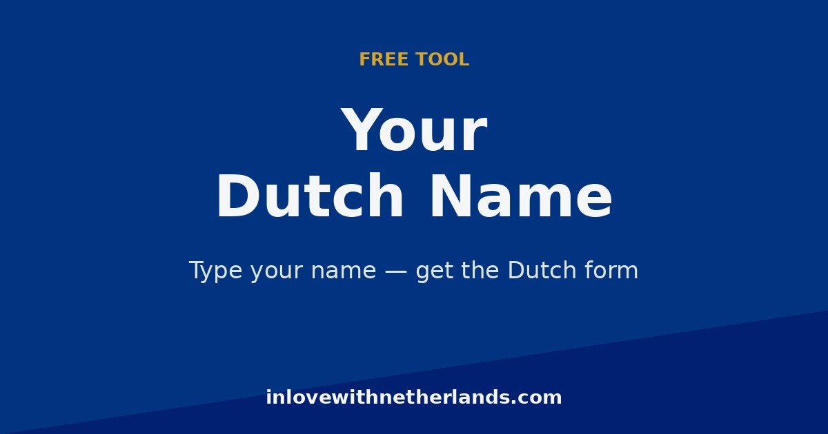 Your Dutch Name — free tool